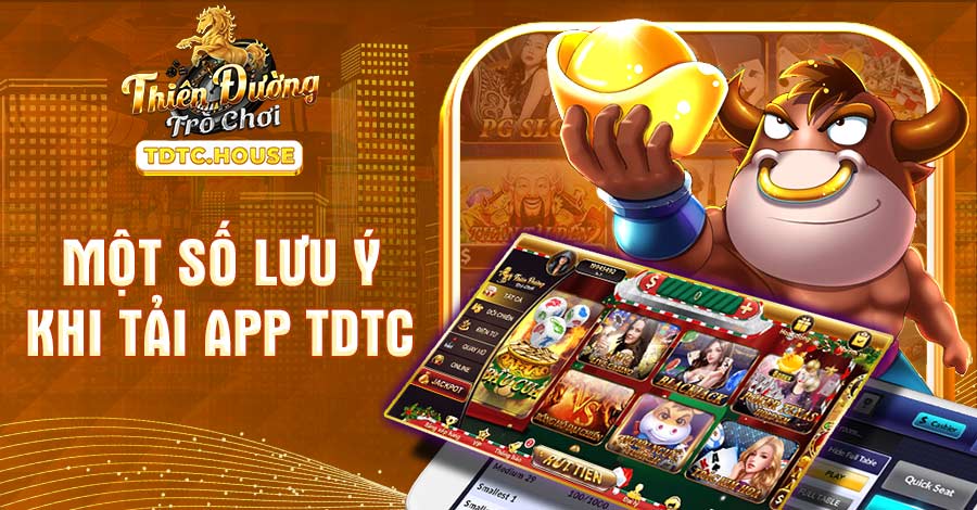 Một số lưu ý khi tải app TDTC